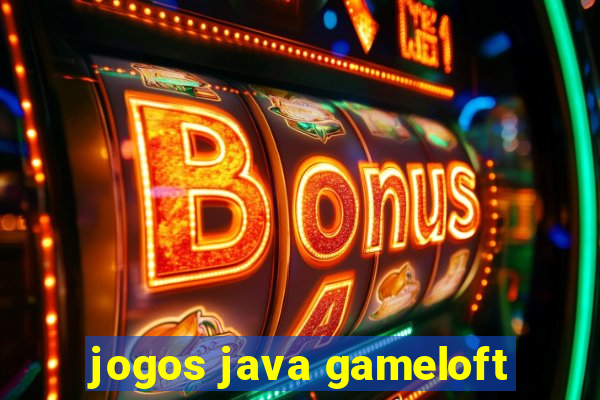 jogos java gameloft